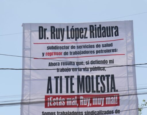 Petroleros de la Sección 44 protestan contra Ruy López Ridaura por represión laboral
